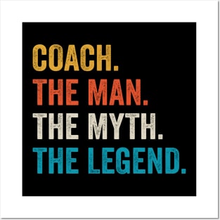 coach the man myth the legend coaches gift Posters and Art